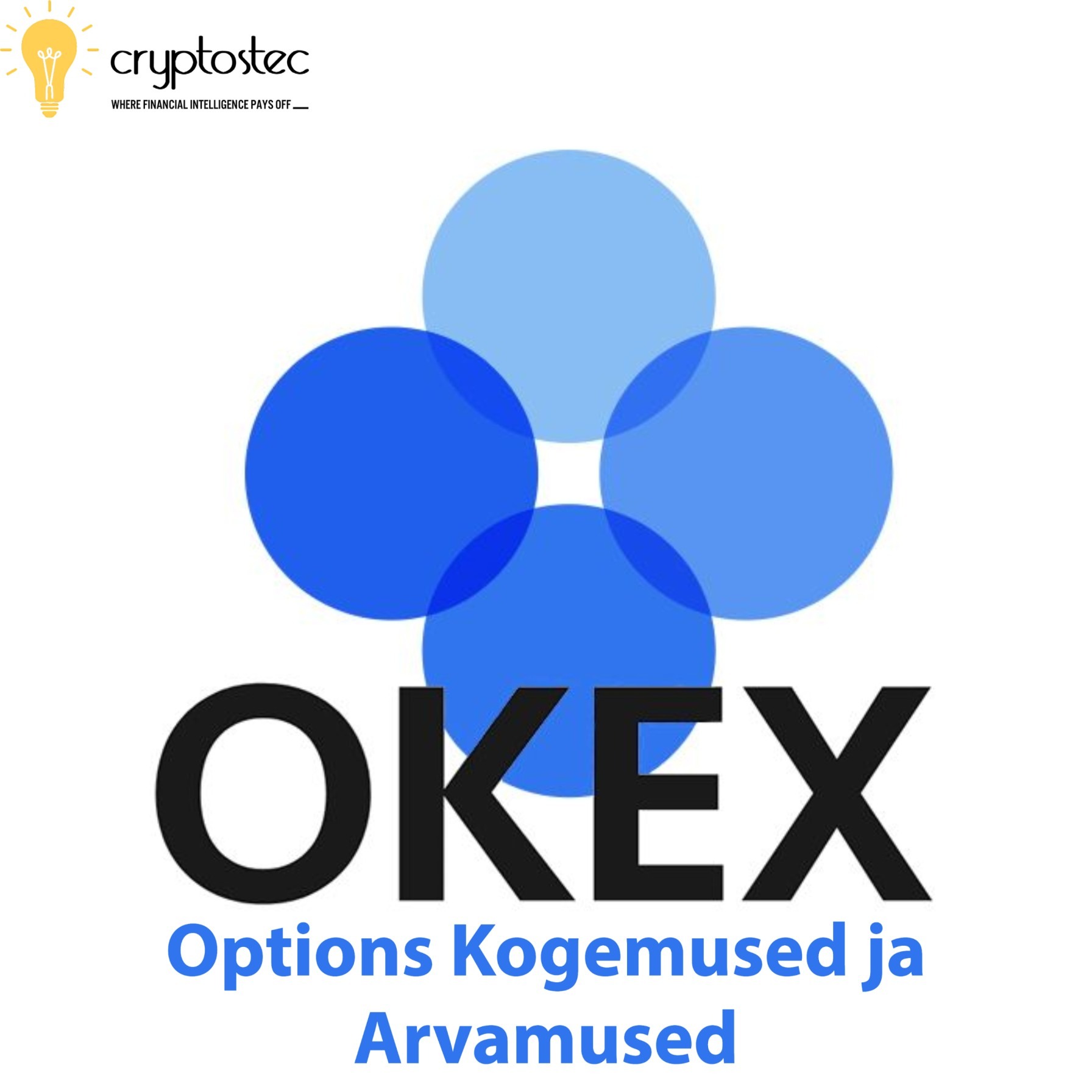 OKEX kogemused ja arvamused - Bitcoin Options väljaanne ...